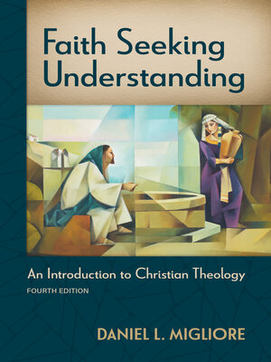 cover image of Faith Seeking Understanding, Fourth ed.